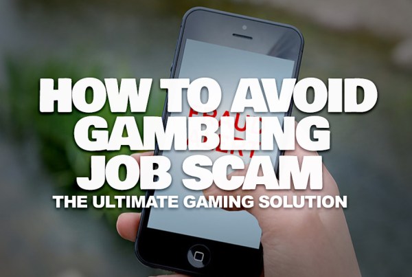 How to Avoid Gambling Job Scams
