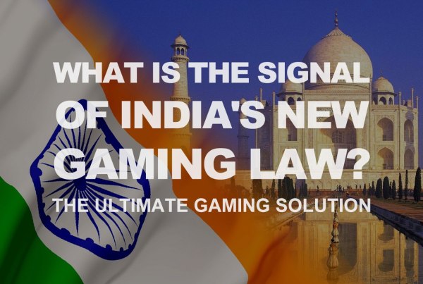 What is the Signal of India's New Gaming Law?